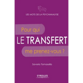 Le transfert: Pour qui me prenez-vous ?
