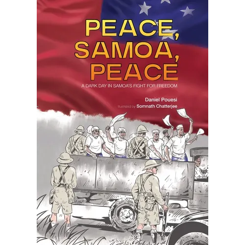 Peace, Samoa, Peace: A Dark Day in Samoa's Fight for Freedom
