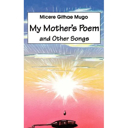 My Mother's Poem and Other Songs. Songs and Poems
