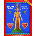 GUAU del Cuerpo Magico: Un libro de referencia inusual de la forma humana, geometría y su conexión el universo.