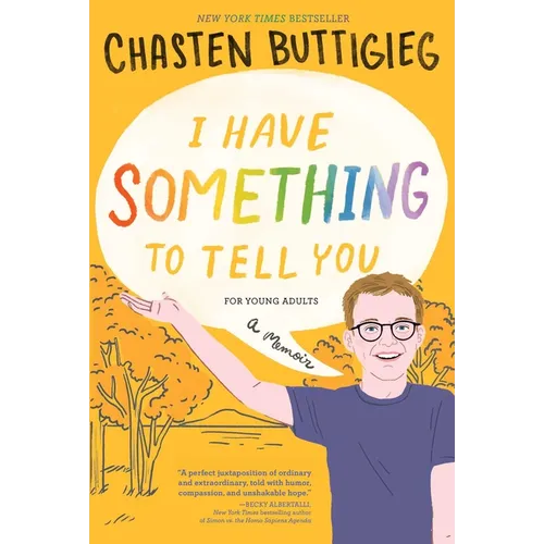 I Have Something to Tell You-For Young Adults