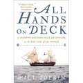 All Hands on Deck: A Modern-Day High Seas Adventure to the Far Side of the World