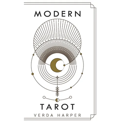 Modern tarot: The ultimate guide to the mystery, witchcraft, cards, decks, spreads and how to avoid traps and understand the symbolism