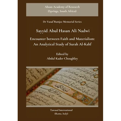 Encounter between Faith and Materialism: An Analytical Study of Surah Al-Kahf