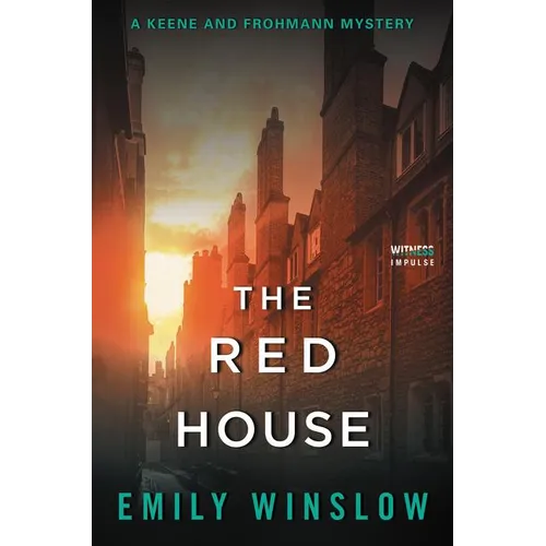 The Red House: A Keene and Frohmann Mystery