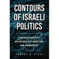 Contours of Israeli Politics: Jewish Ethnicity, Religious Nationalism, and Democracy
