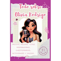 Todo sobre Olivia Rodrigo: Incluye hechos, citas inspiradoras, cuestionarios, actividades y mucho, mucho más.