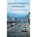 Other People's Problems: Grace Dawson Series: Book Three