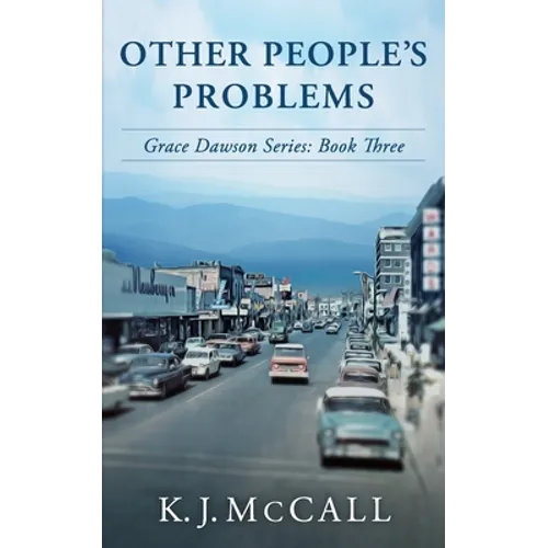 Other People's Problems: Grace Dawson Series: Book Three