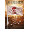 Death and Glory: A Soldier with Richard the Lionheart, Part III