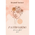 As I Breathe: Dreaming Out Loud