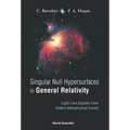 Singular Null Hypersurfaces in General..