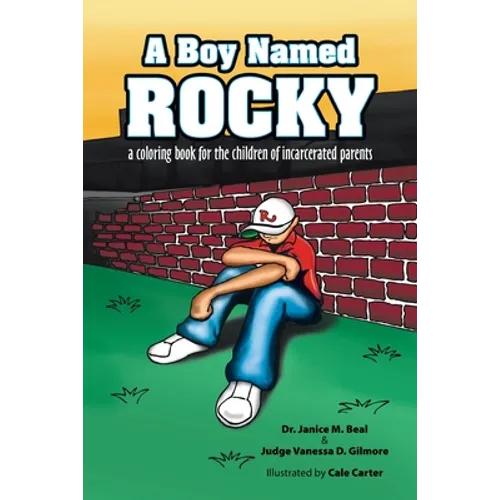 A Boy Named Rocky: A Coloring Book for the Children of Incarcerated Parents