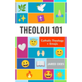 Theoloji 101: Catholic Theology + Emojis