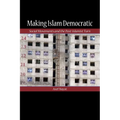 Making Islam Democratic: Social Movements and the Post-Islamist Turn