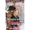 The Bounty Hunter's Unwelcome Christmas Bride