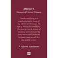 Midlife: Humanity's Secret Weapon