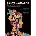 Cancer Navigation: Charting the Path Forward for Low Income Women of Color