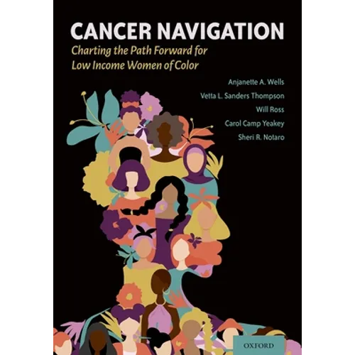 Cancer Navigation: Charting the Path Forward for Low Income Women of Color