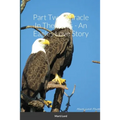 Part Two: Miracle In The Pines - An Eagles Love Story