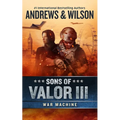 Sons of Valor III: War Machine