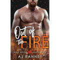Out of the Fire