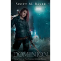 Dominion: The Vampire Hunters Trilogy Book III