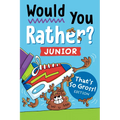 Would You Rather? Junior: That's So Gross! Edition: Funny, Smelly, Slimy, Disgusting, Yucky Questions That Make You Say Eww!
