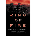 Ring of Fire: A New History of the World at War: 1914