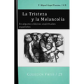 La Tristeza y la Melancolía: En algunos clásicos espirituales españoles