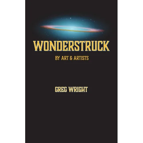 Wonderstruck by Art & Artists: because the universe wants us to be surprised by what comes next