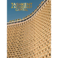 Tashkent: A Modernist Capital