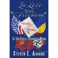 In Love with Freedom: The True Story of a Remarkable Woman