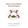 SURVIVING GRIEF During the Holidays
