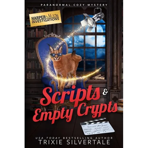 Scripts and Empty Crypts: Paranormal Cozy Mystery
