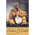 The Musical World of Halim El-Dabh [With CD]