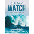 Tsunami Watch: Power, Pain and Progress in the American Narrative