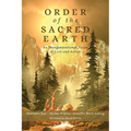 Order of the Sacred Earth: An Intergenerational Vision of Love and Action