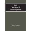 Life & Teachings Of Swami Dayanand