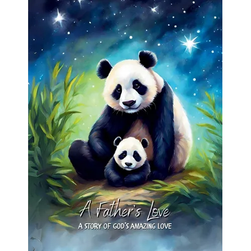 A Father's Love: A story of God's amazing love