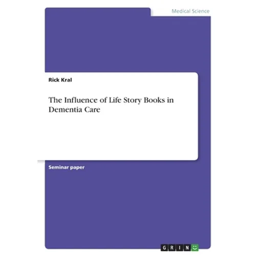 The Influence of Life Story Books in Dementia Care