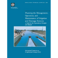 Planning the Management, Operation, and Maintenance of Irrigation and Drainage Systems: A Guide for the Preparation of Strategies and Manuals Volume 3