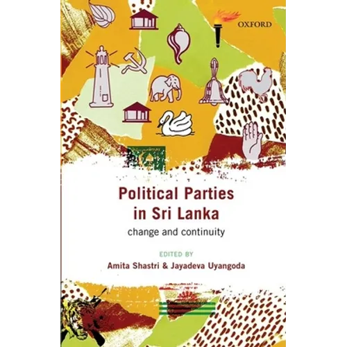 Political Parties in Sri Lanka: Change and Continuity