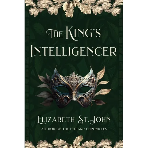 The King's Intelligencer: The Discovery of the Missing Princes in the Tower