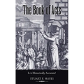 The Book of Acts: Is It Historically Accurate?