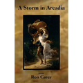 A Storm in Arcadia