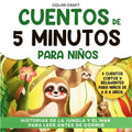 Cuentos de 5 minutos para niños: Cuentos cortos y relajantes para niños de 2 a 8 Años, con ballenas, tigres, lémures, perezosos y mucho más