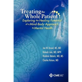 Treating the Whole Patient: Exploring the Healing Potential of a Mind-Body Approach to Mental Health