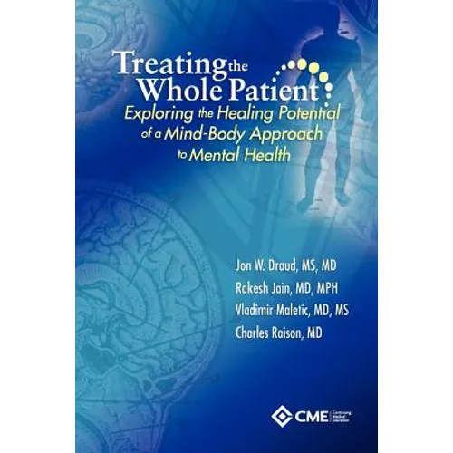 Treating the Whole Patient: Exploring the Healing Potential of a Mind-Body Approach to Mental Health