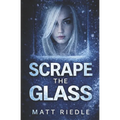 Scrape the Glass